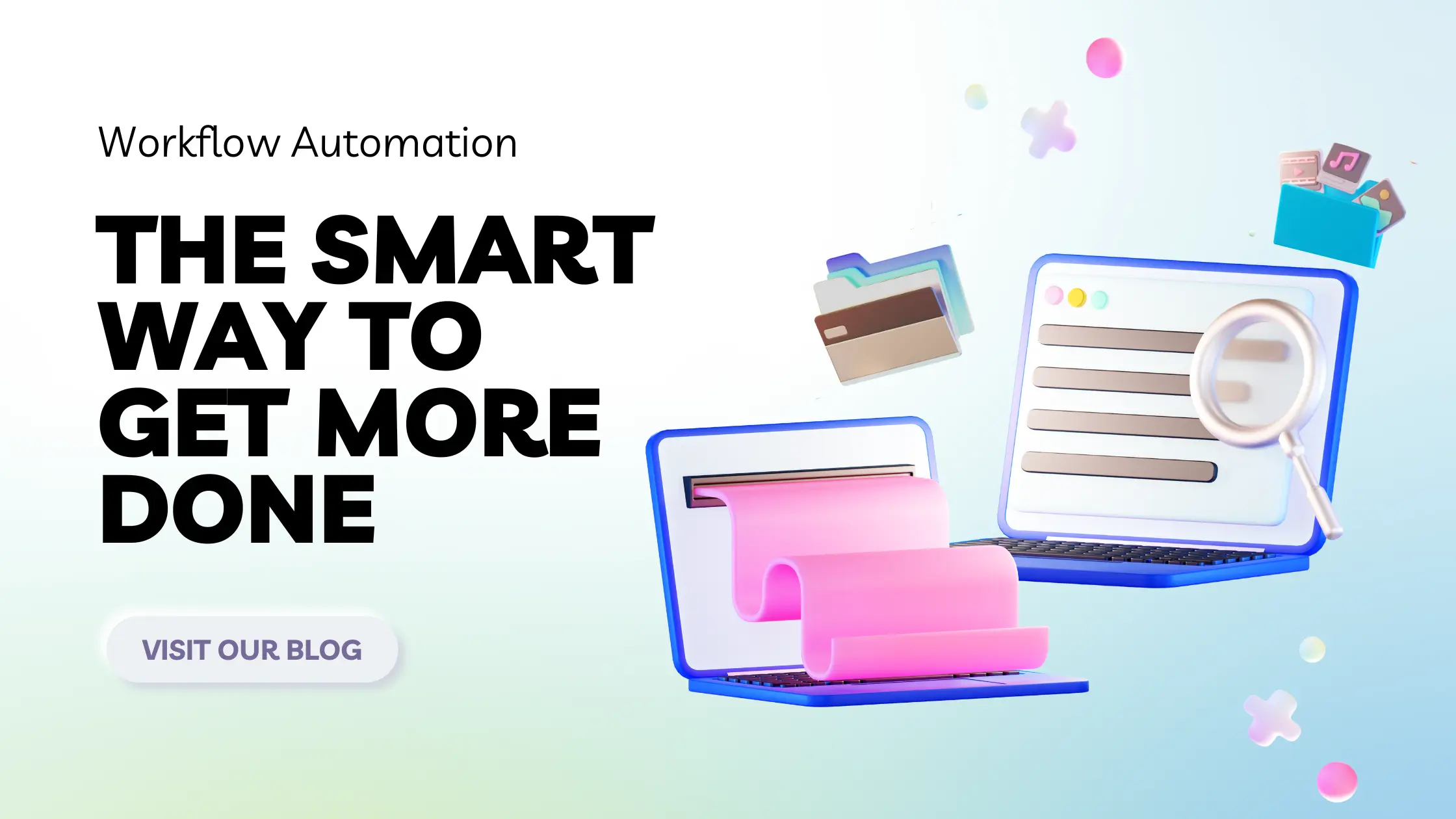 Workflow Automation -The Smart Way to Get More Done